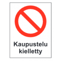 KYLTTI 240-101 KAUPUSTELU KIELLETTY